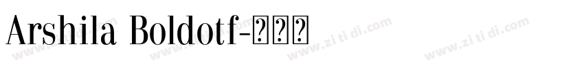 Arshila Boldotf字体转换